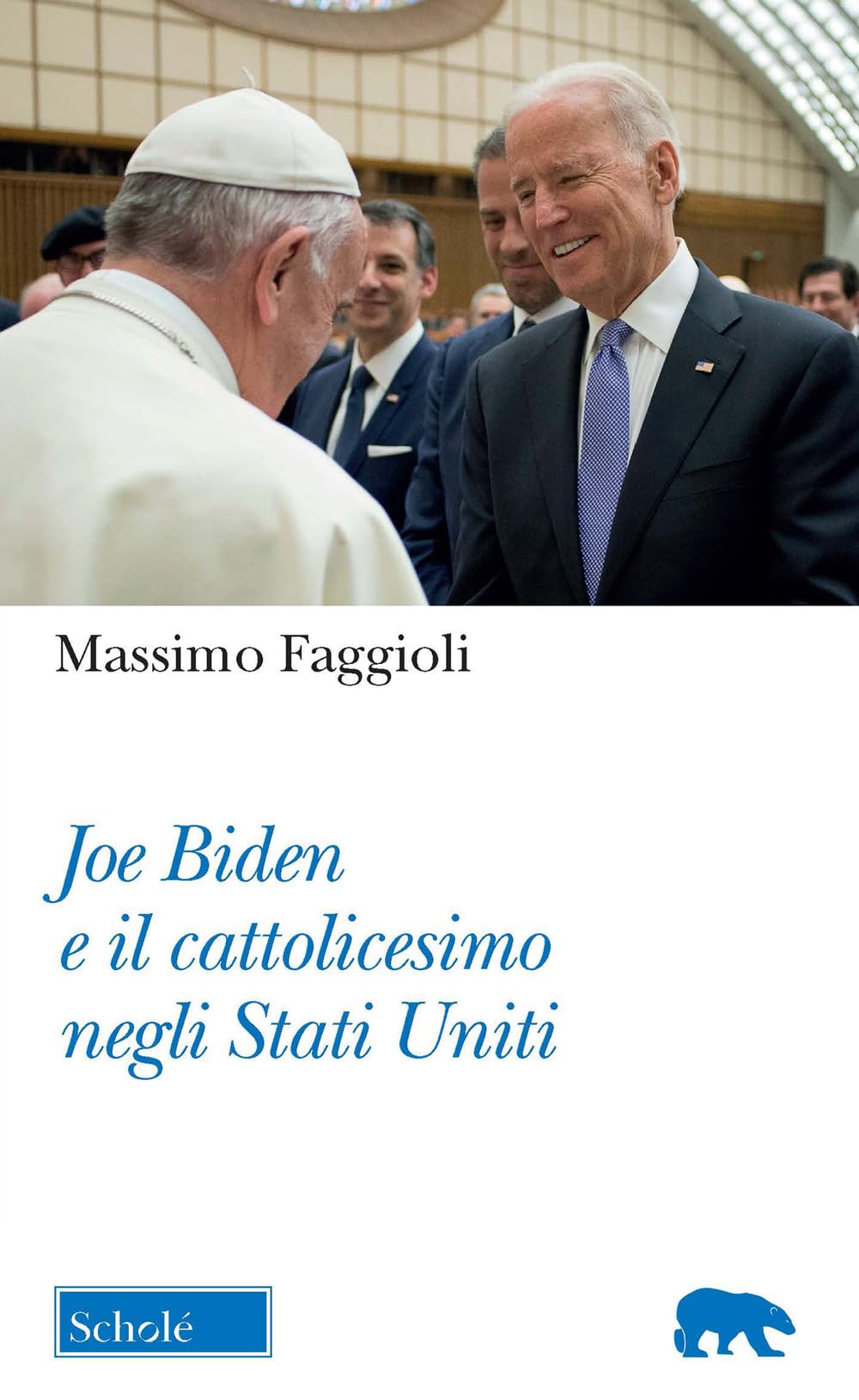 Joe Biden e il cattolicesimo negli Stati Uniti Politics & History