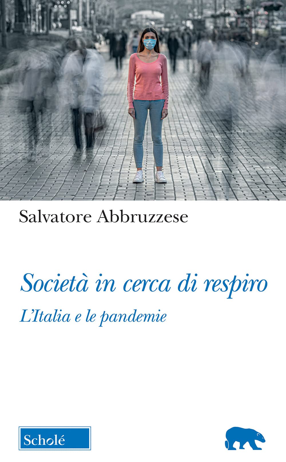Società in cerca di respiro. L’Italia e le pandemie book