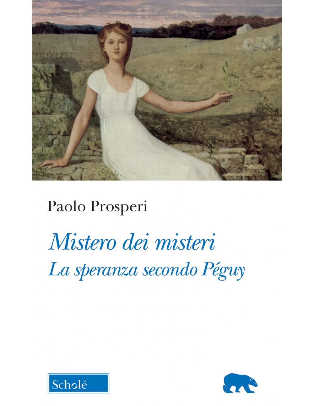 Mistero dei misteri. La speranza secondo Péguy (Orso blu) Contemporary literature