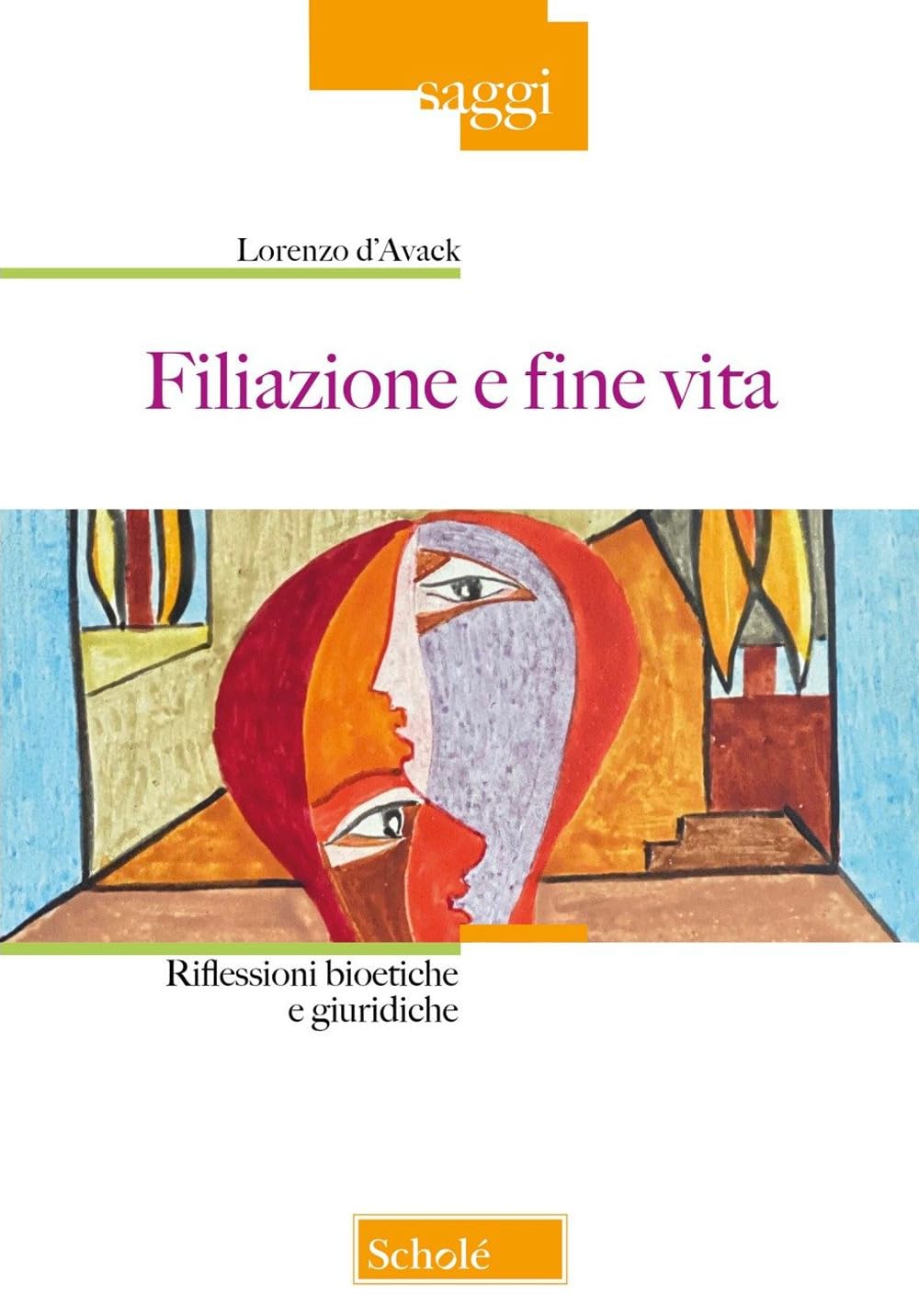 Filiazione e fine vita. Riflessioni bioetiche e giuridiche (Saggi) Law