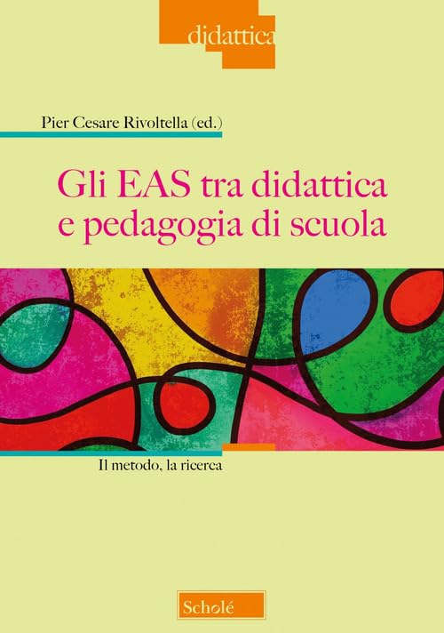 Gli EAS tra didattica e pedagogia di scuola. Il metodo, la ricerca Politics & History