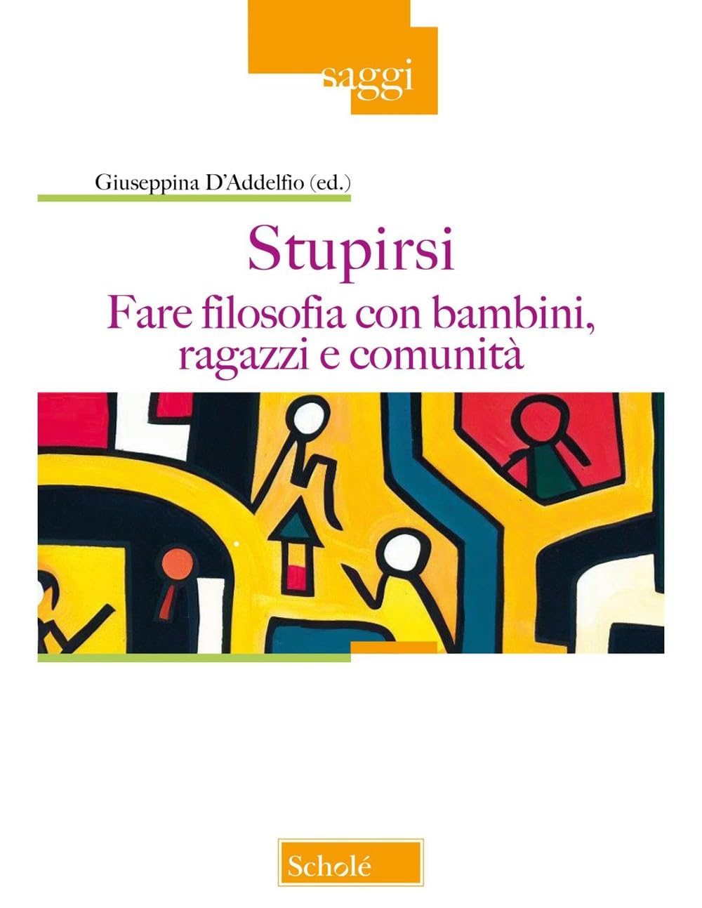 Stupirsi. Fare filosofia con bambini, ragazzi e comunità book