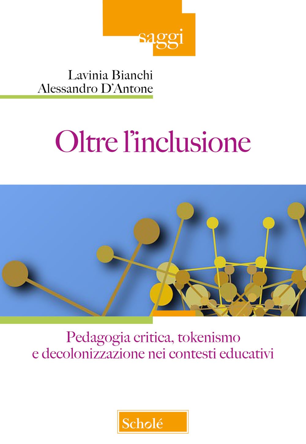 Oltre l'inclusione. Pedagogia criticica, tokenismo e decolonizzazione nei contesti educativi book