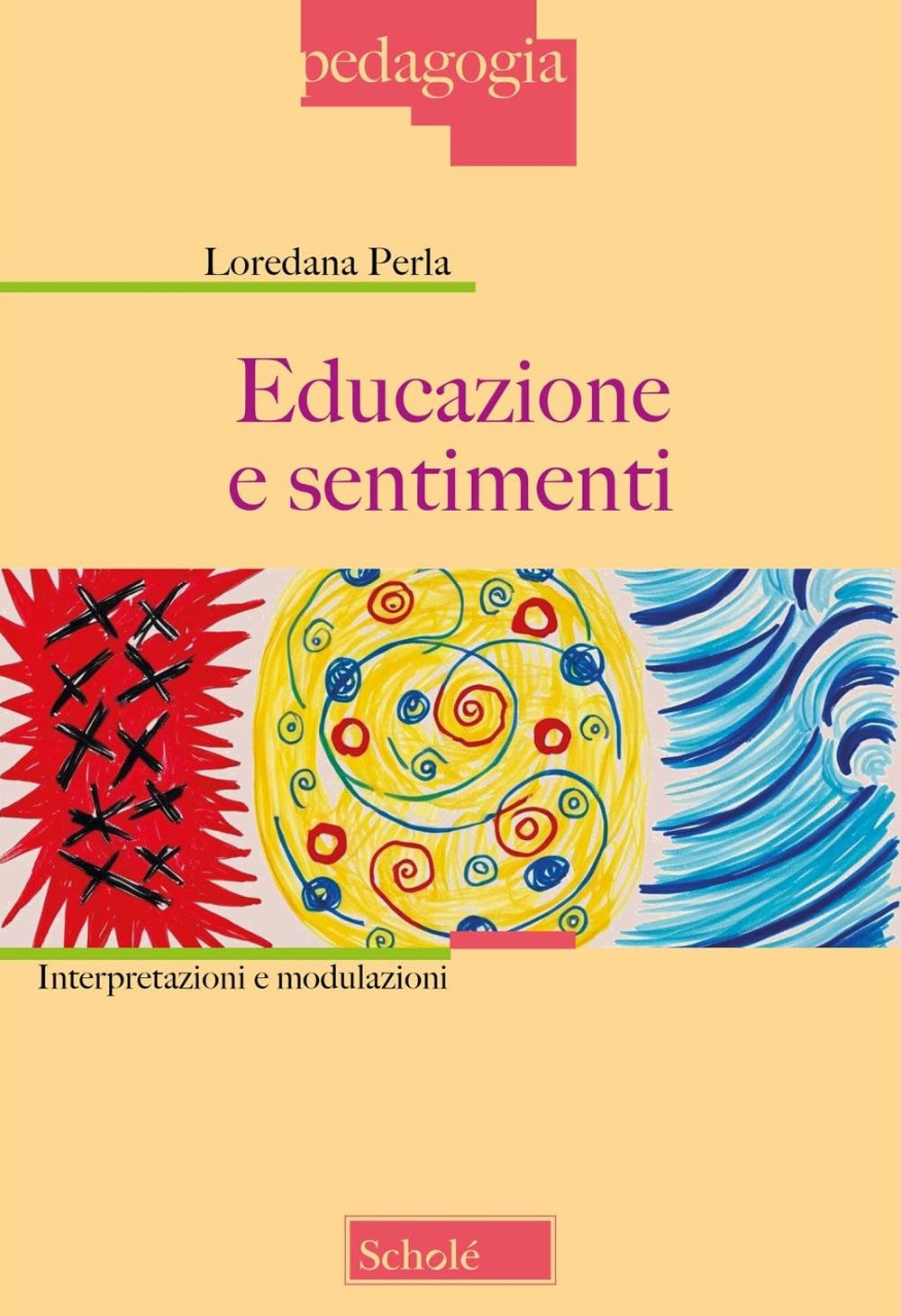 Educazione e sentimenti. Interpretazioni e modulazioni. Nuova ediz. book