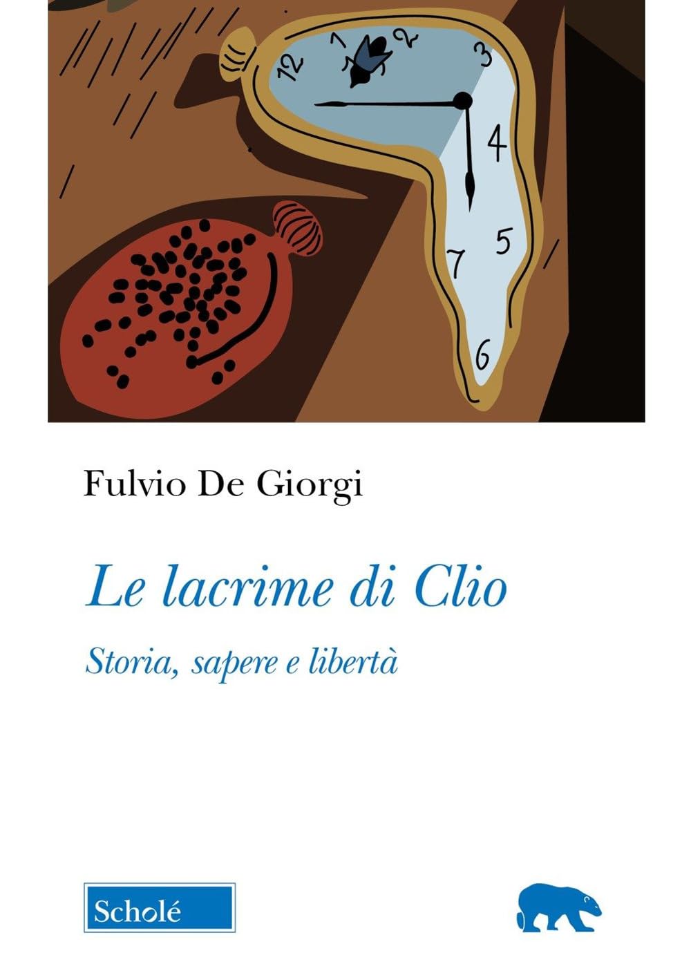 Le lacrime di Clio. Storia, sapere e libertà book