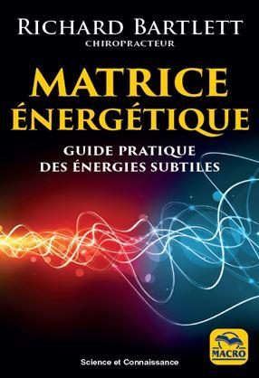 Matrice énergétique : guide pratique des énergies subtiles Religion & Esotericism