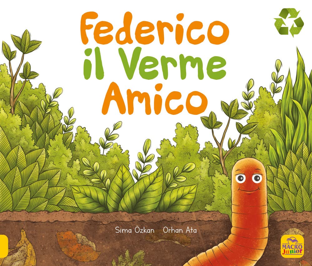 Federico il verme amico. Ediz. a colori Natural Sciences