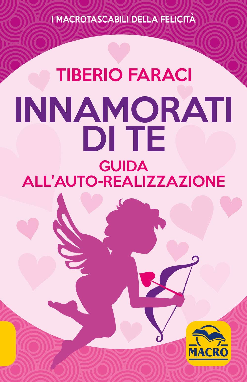 Innamorati di te. Guida all'auto-realizzazione book