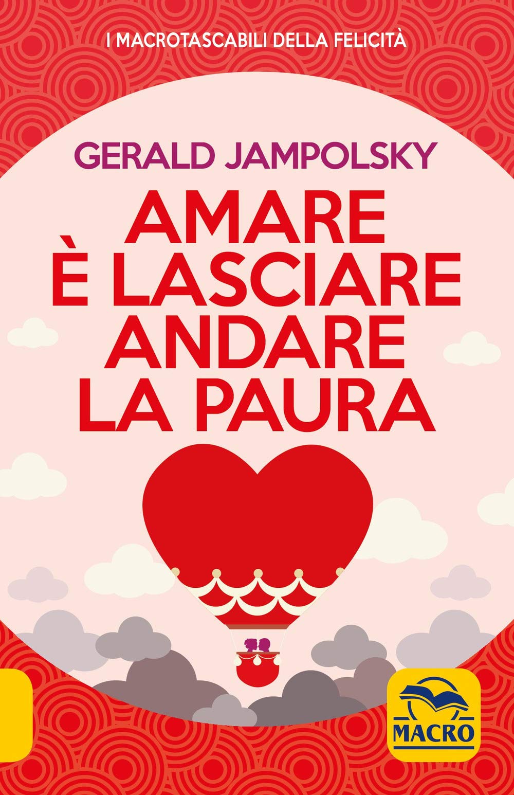 Amare è lasciare andare la paura book