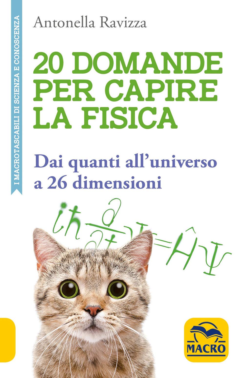 20 domande per capire la fisica. Dai quanti all'universo a 26 dimensioni book