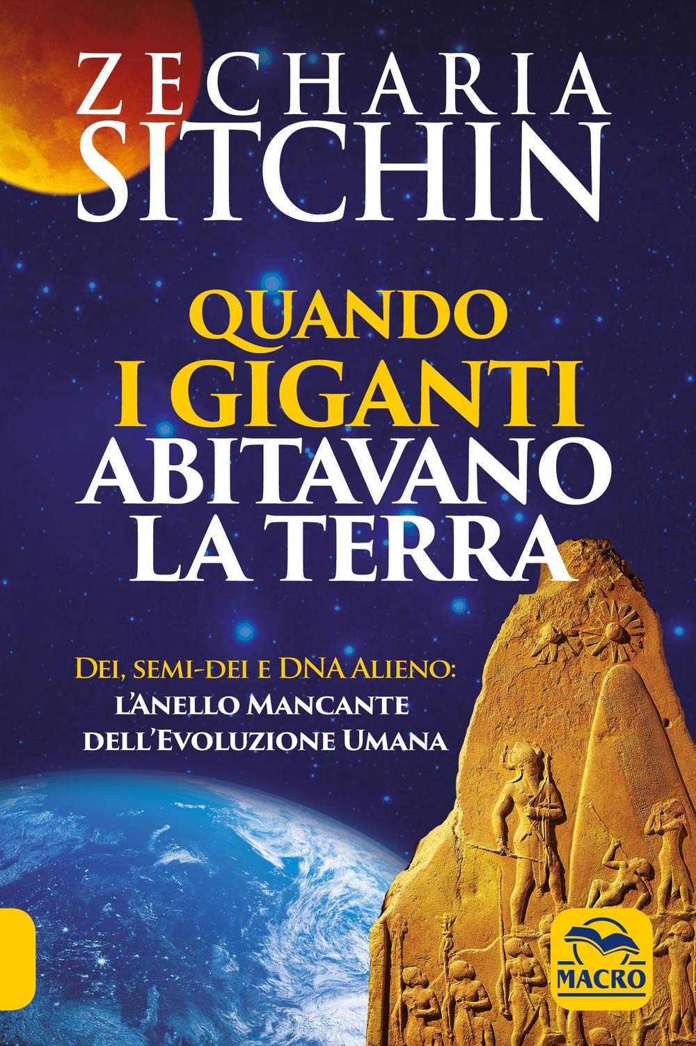 Quando i Giganti abitavano la terra. Dei, semi-dei e DNA alieno: l'anello mancante dell'evoluzione umana book