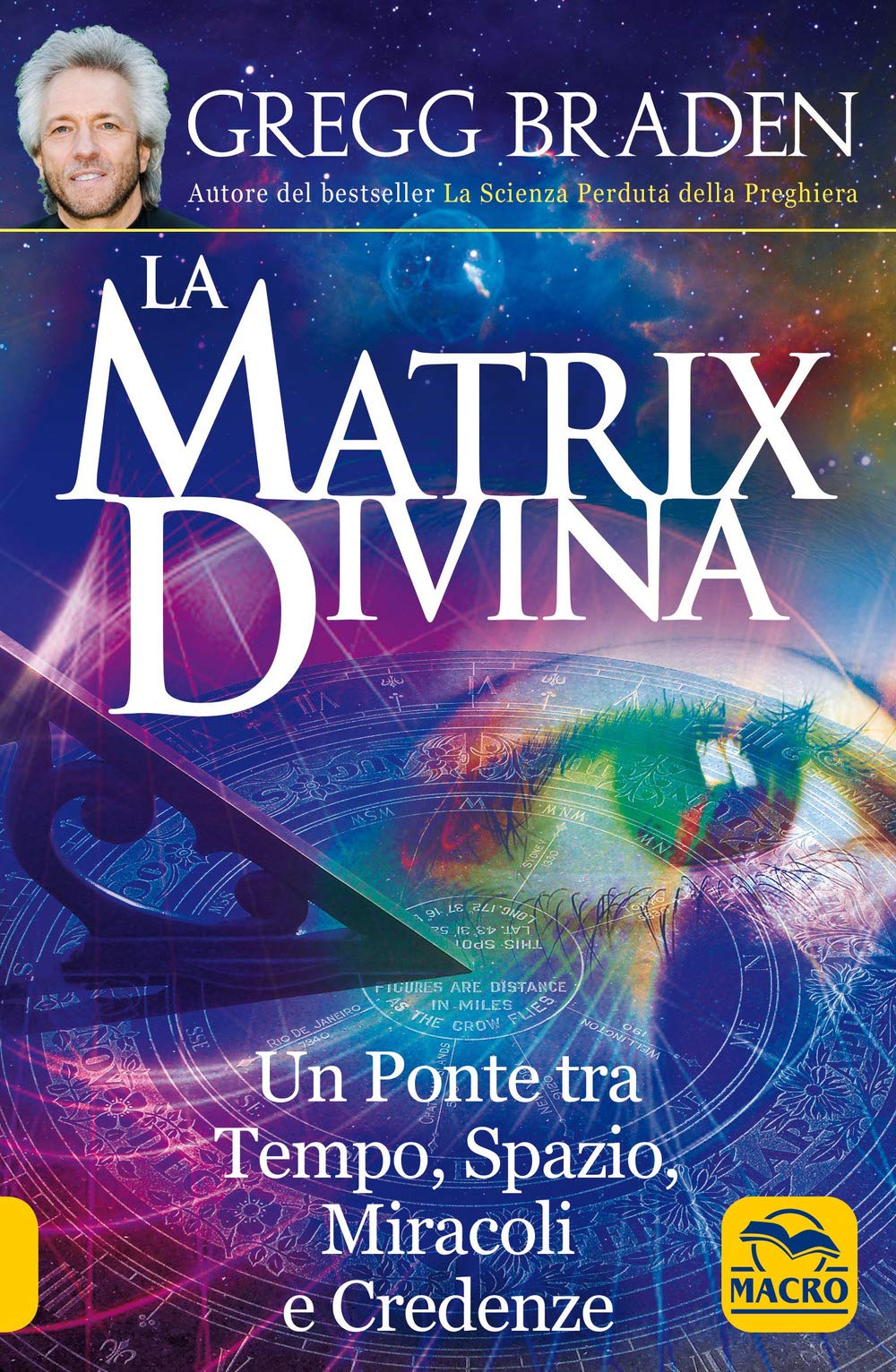 La matrix divina. Un ponte tra tempo e spazio, miracoli e credenze (Scienza e conoscenza) Religion & Esotericism