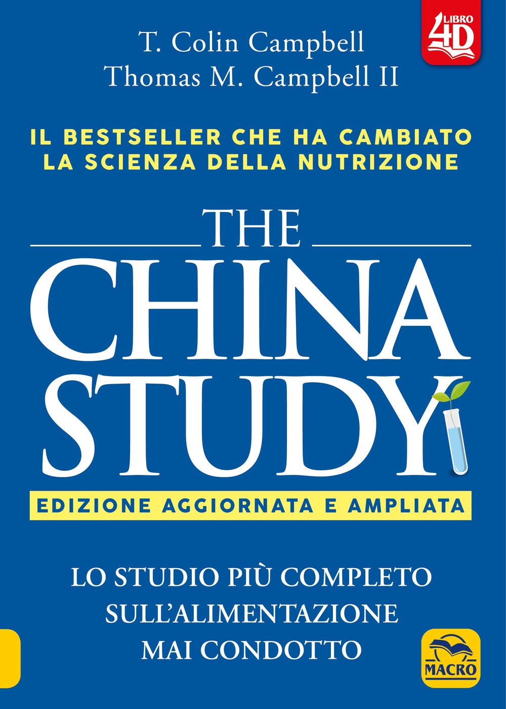 The China study. Lo studio più completo sull'alimentazione mai condotto. Ediz. ampliata. Con Contenuto digitale per download e accesso online book