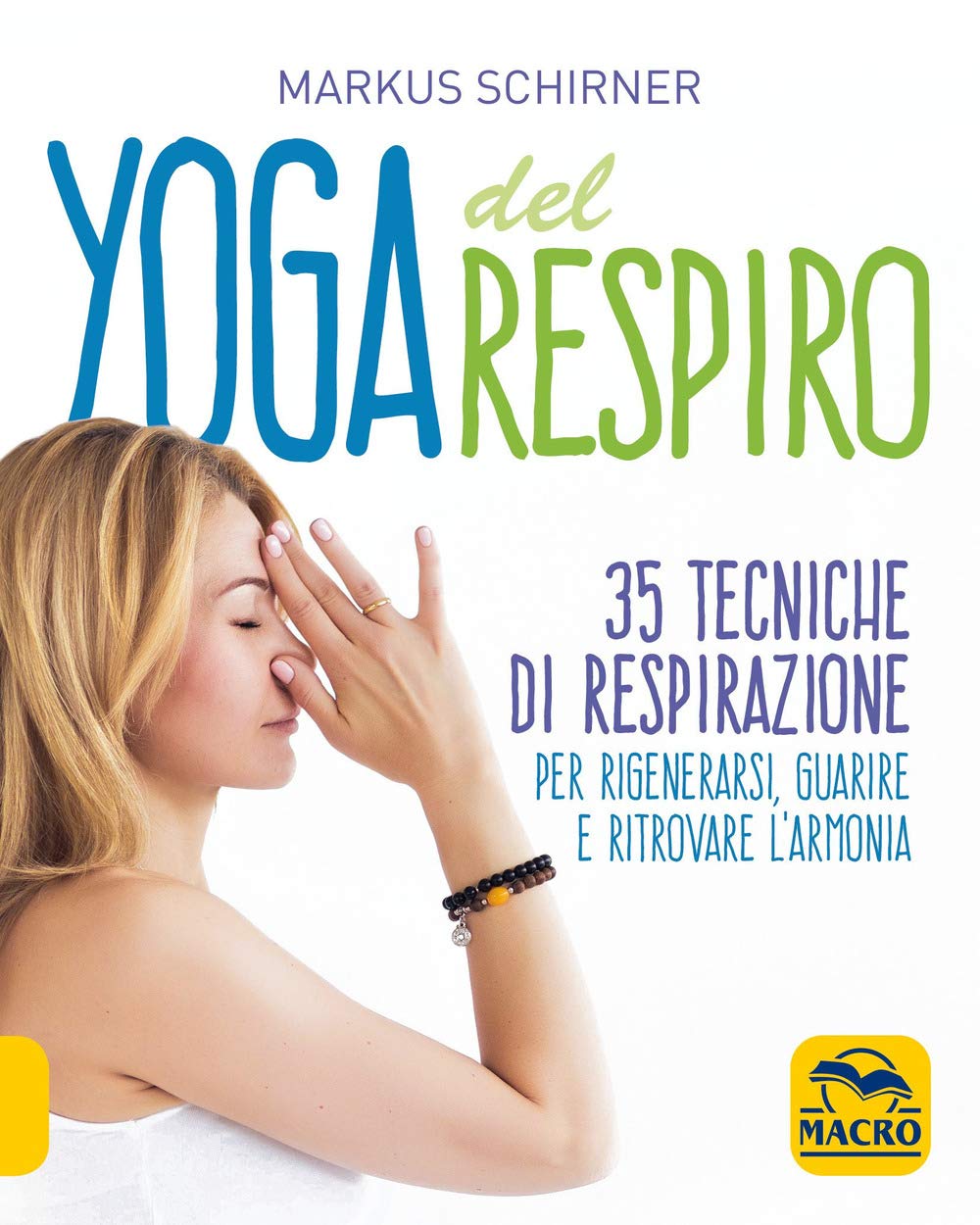 Yoga del respiro. 35 tecniche di respirazione per rigenerarsi, guarire e ritrovare l'armonia (Tecniche corporee) Health, Nutrition & Fitness