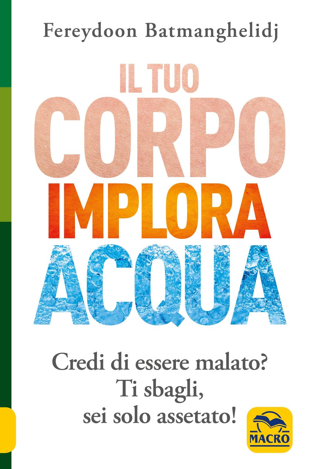 Il tuo corpo implora l'acqua Medicine