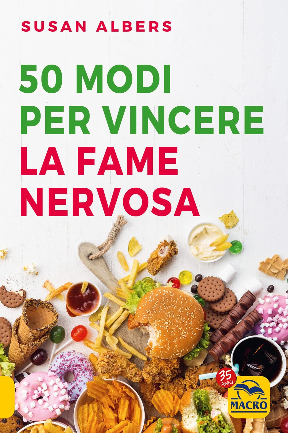 50 modi per vincere la fame nervosa book