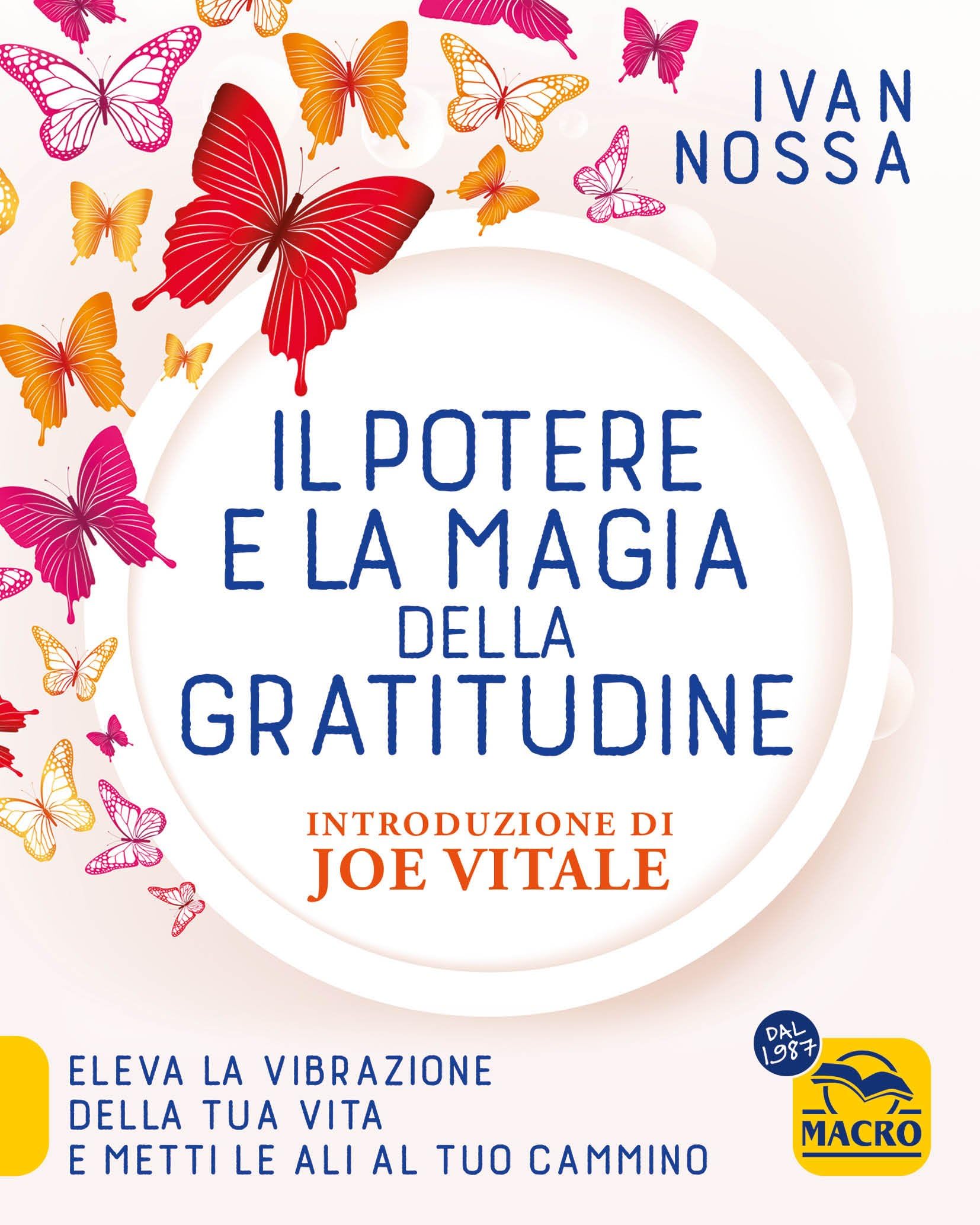 Il potere e la magia della gratitudine (Essere Felici) Religion & Esotericism