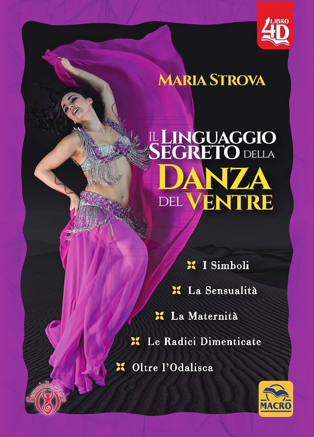 Il linguaggio segreto della danza del ventre (Femminile sacro) Film, Art & Culture