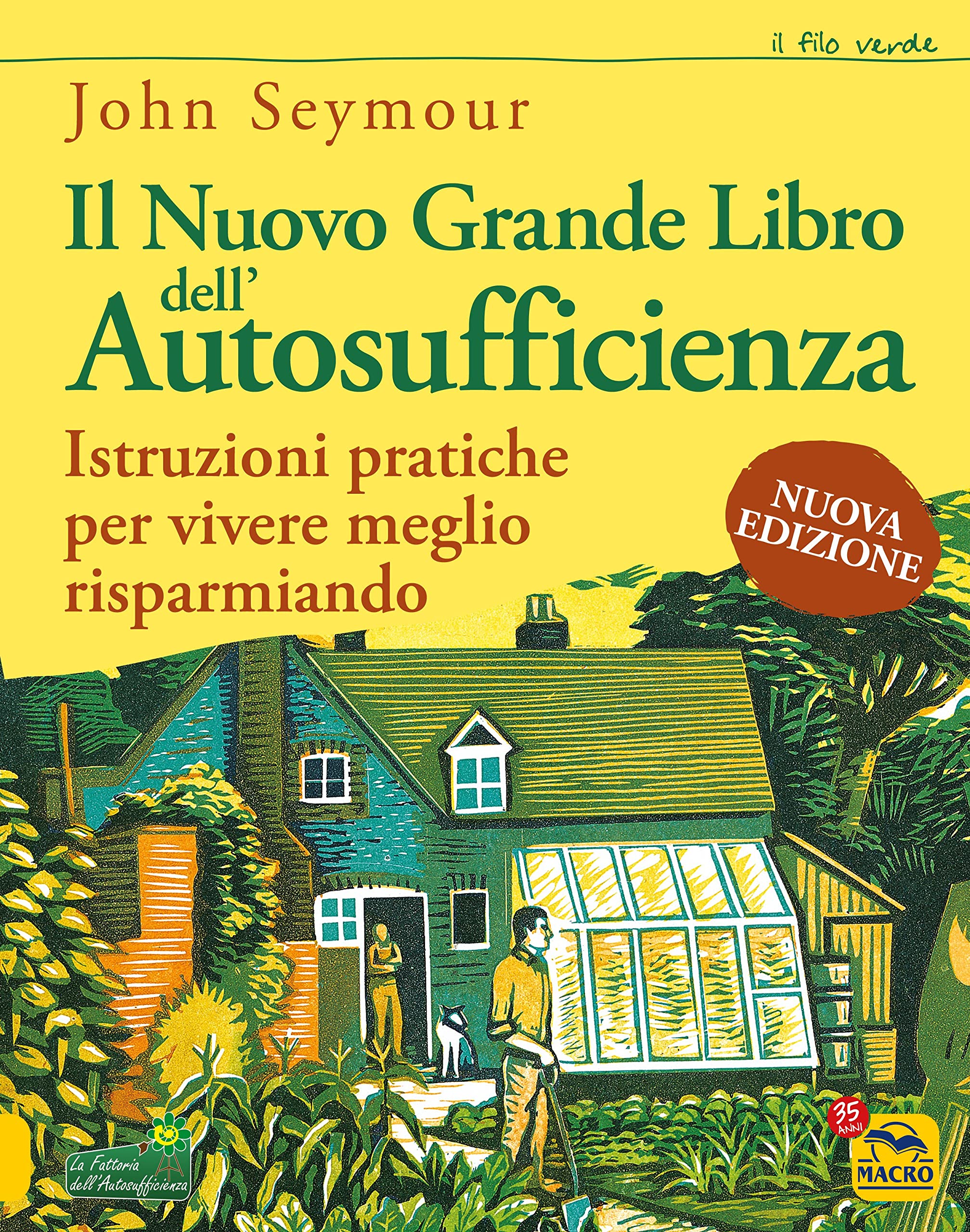 Il nuovo grande libro dell'autosufficienza. Istruzioni pratiche per vivere meglio risparmiando book