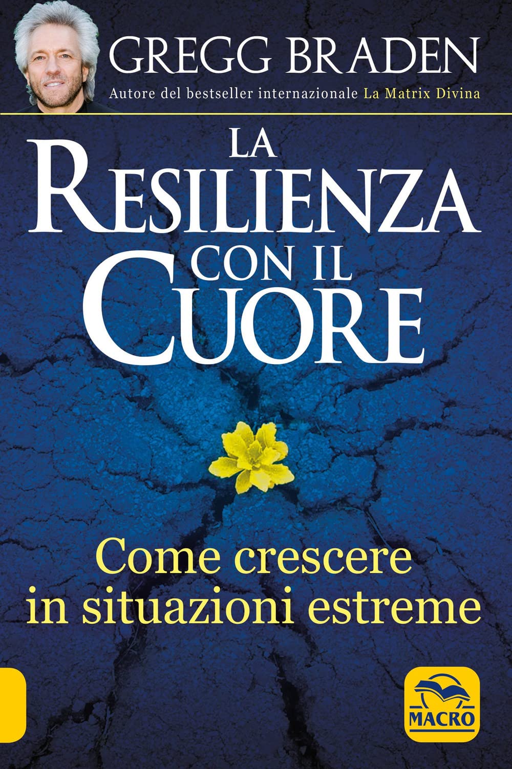 La resilienza con il cuore. Come crescere in situazioni estreme (Scienza e conoscenza) Lifestyle