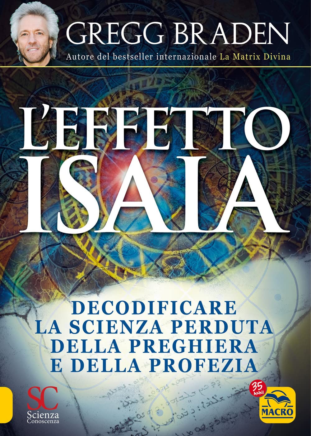 Effetto Isaia. Decodificare la scienza perduta della preghiera e della profezia book