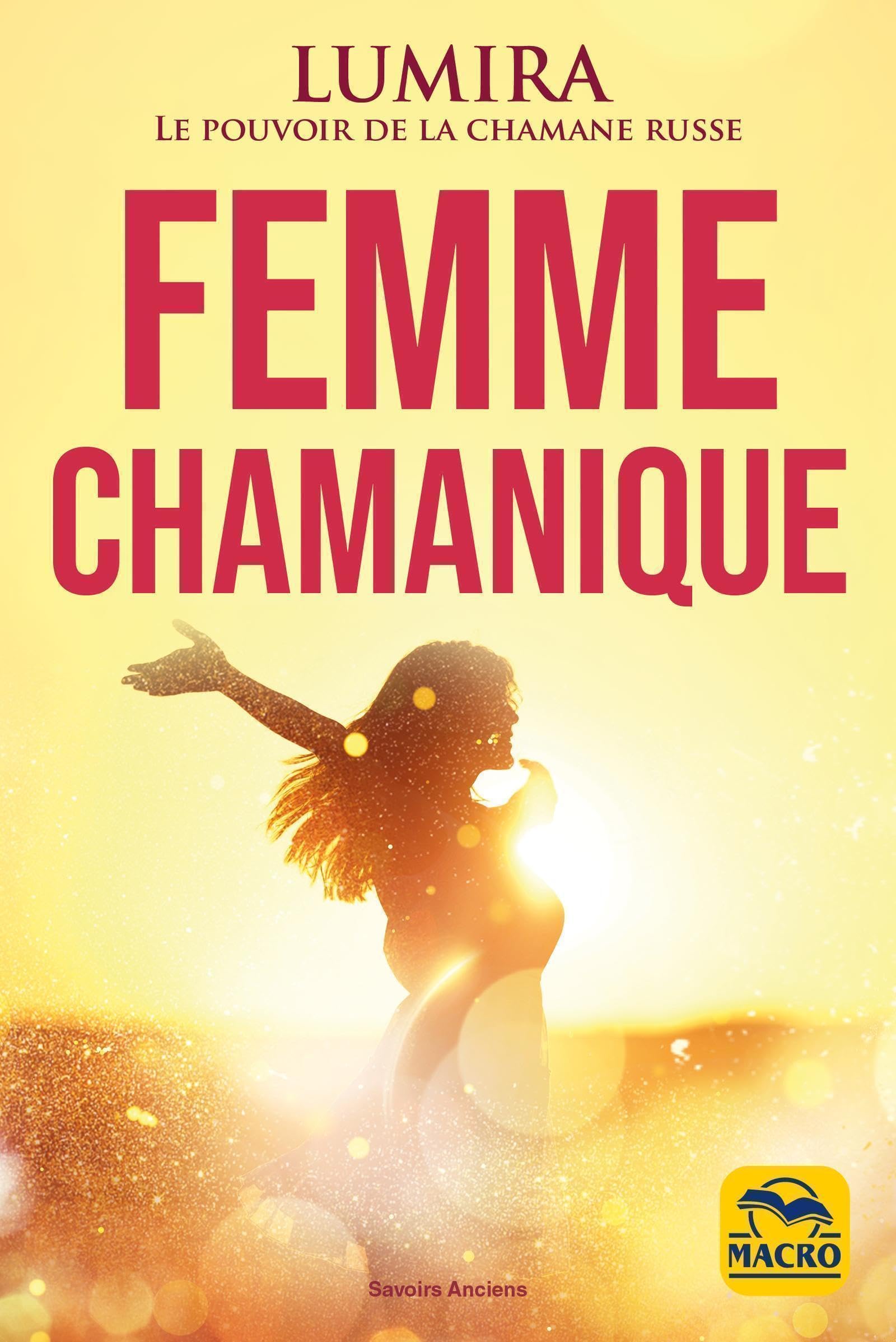 Femme chamanique: BEAUTE GUERISON SENSUALITE Books