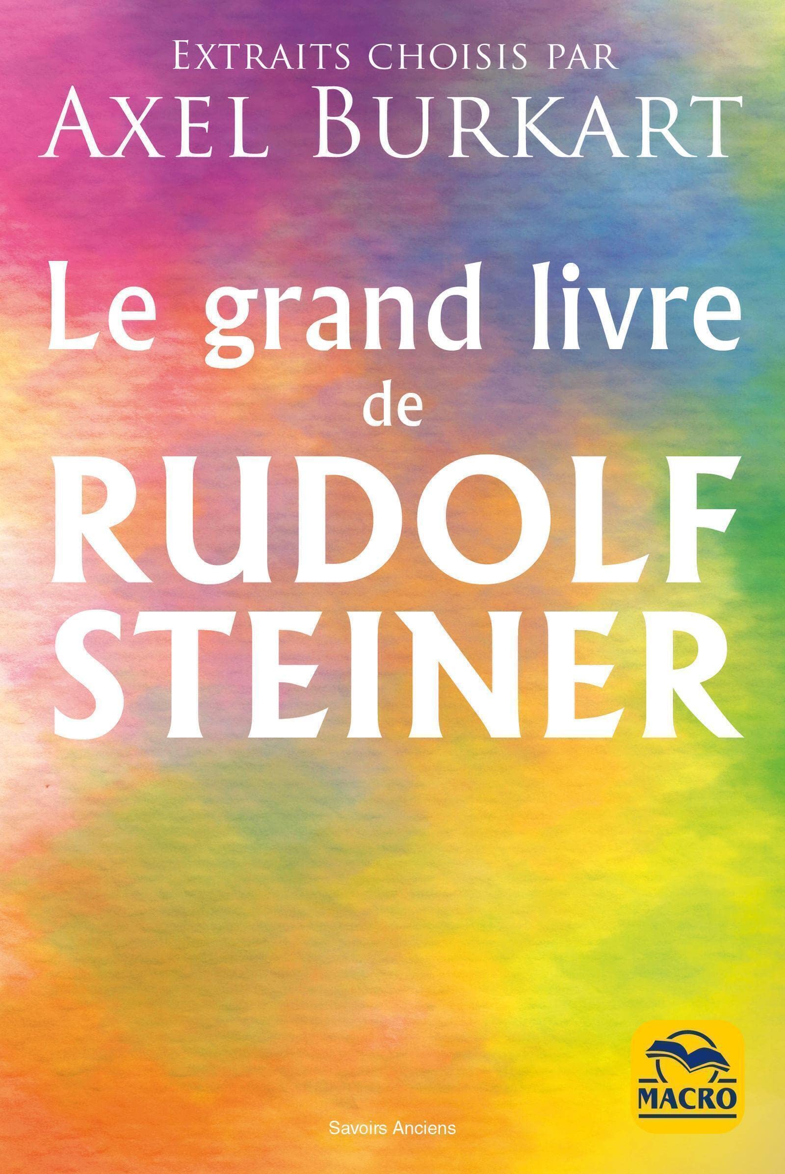 Le grand livre de Rudolf Steiner book