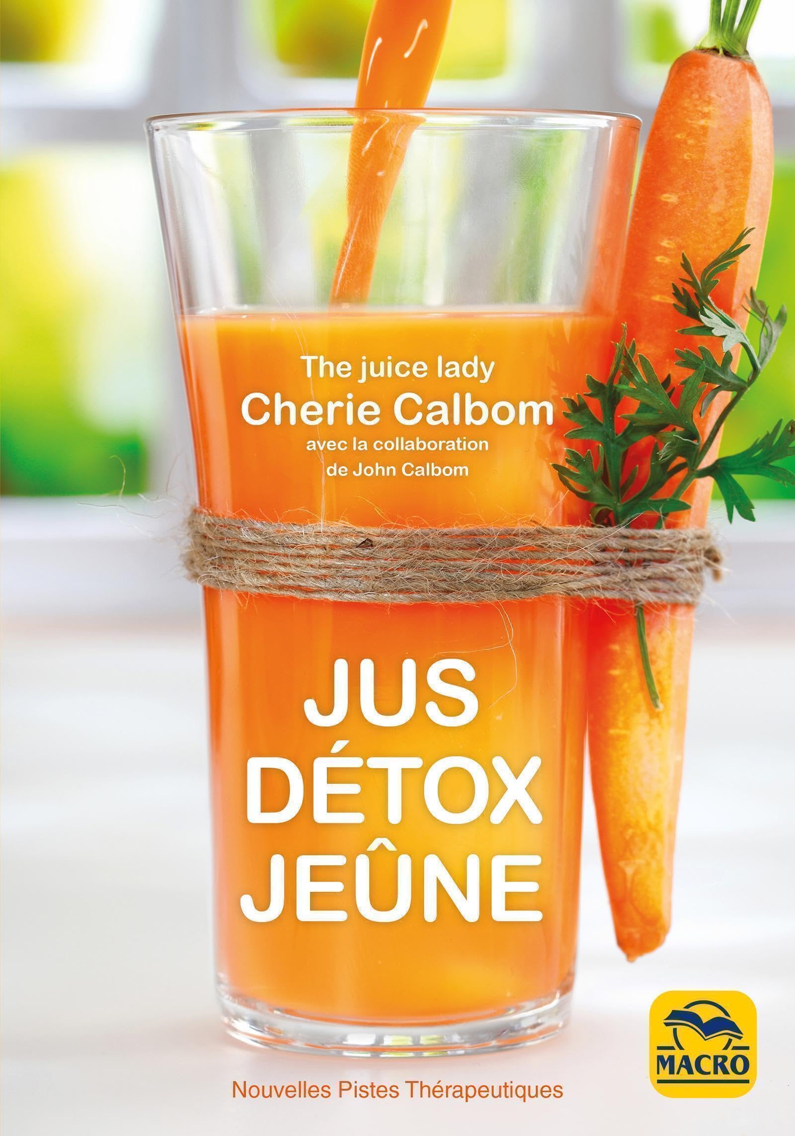 Jus, Détox, Jeûne: Pour se purifier et se débarrasser des toxines book