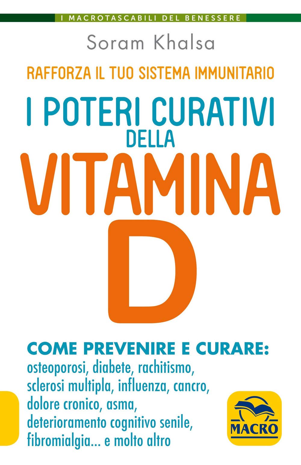 I poteri curativi della vitamina D. Vitamin D revolution book
