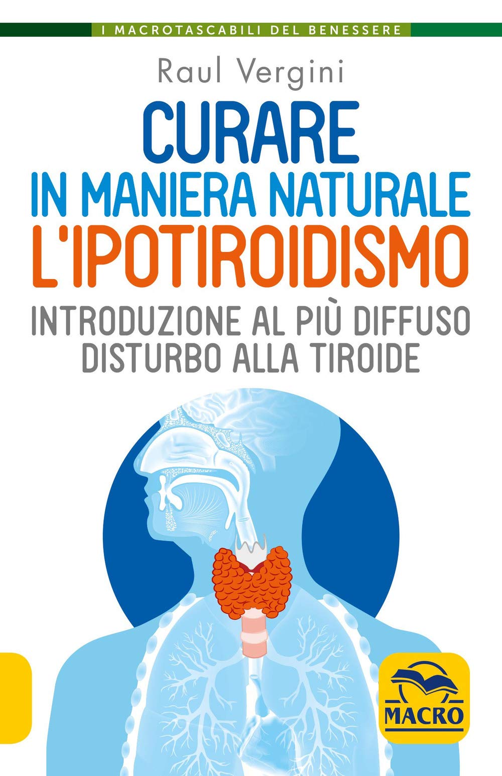 Curare in maniera naturale l'ipotiroidismo. Introduzione al più diffuso disturbo alla tiroide Health, Nutrition & Fitness