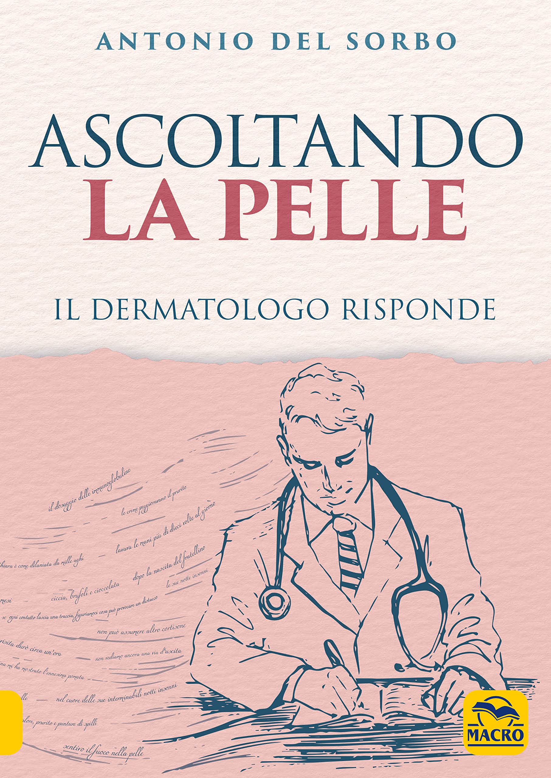 Ascoltando la pelle. Il dermatologo risponde book