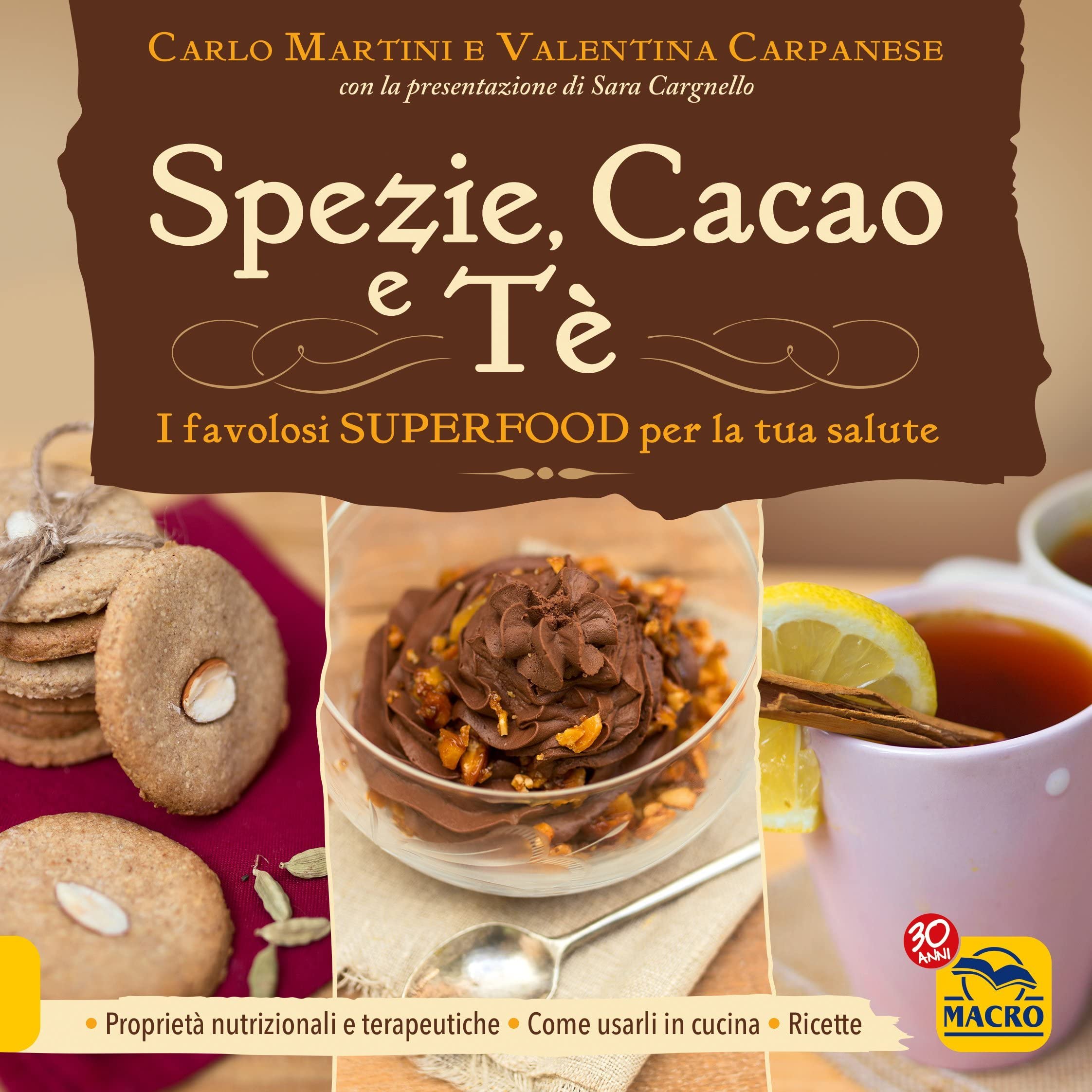 Spezie, cacao e tè. I favolosi superfood per la tua salute book