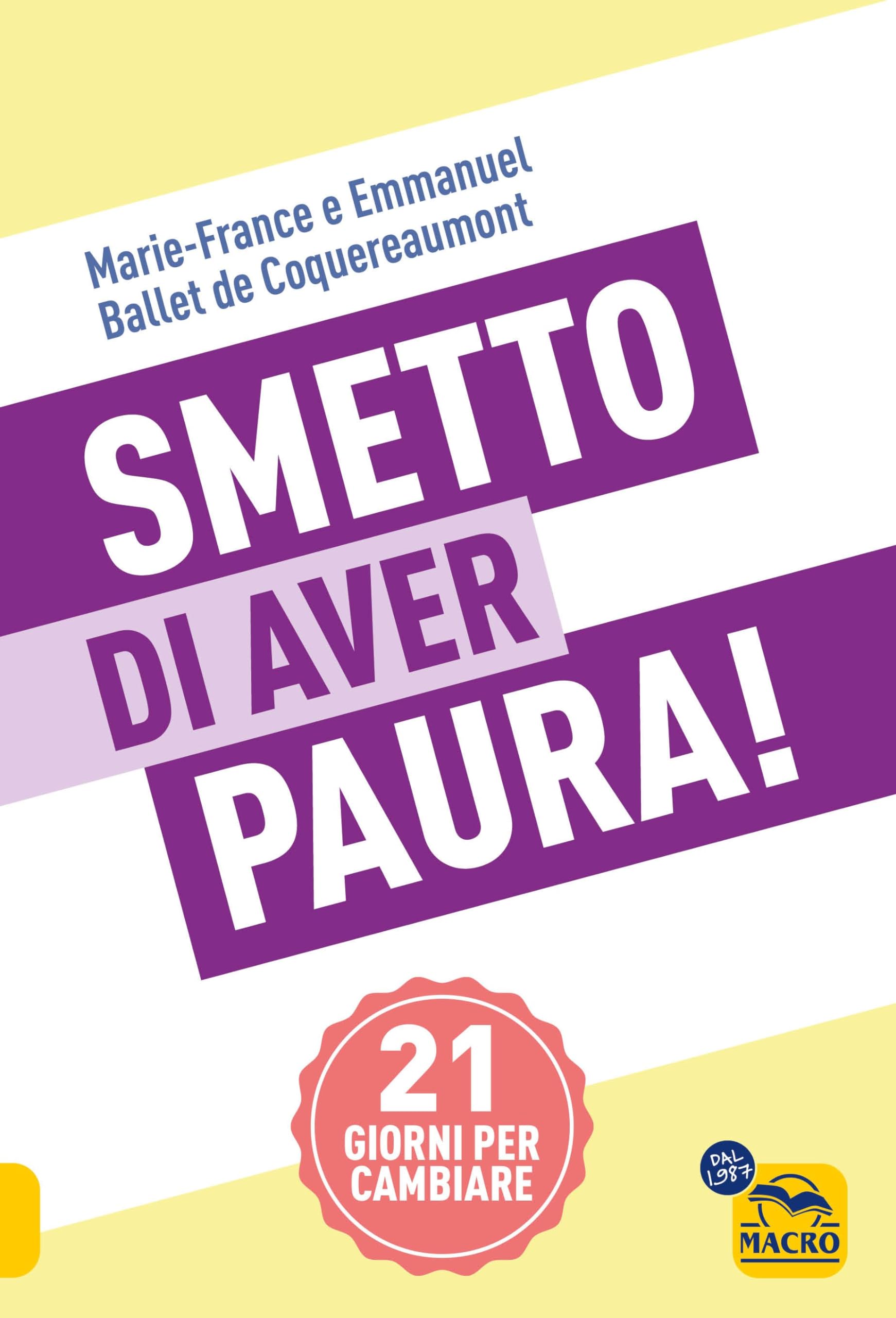 Smetto di aver paura! 21 giorni per cambiare book