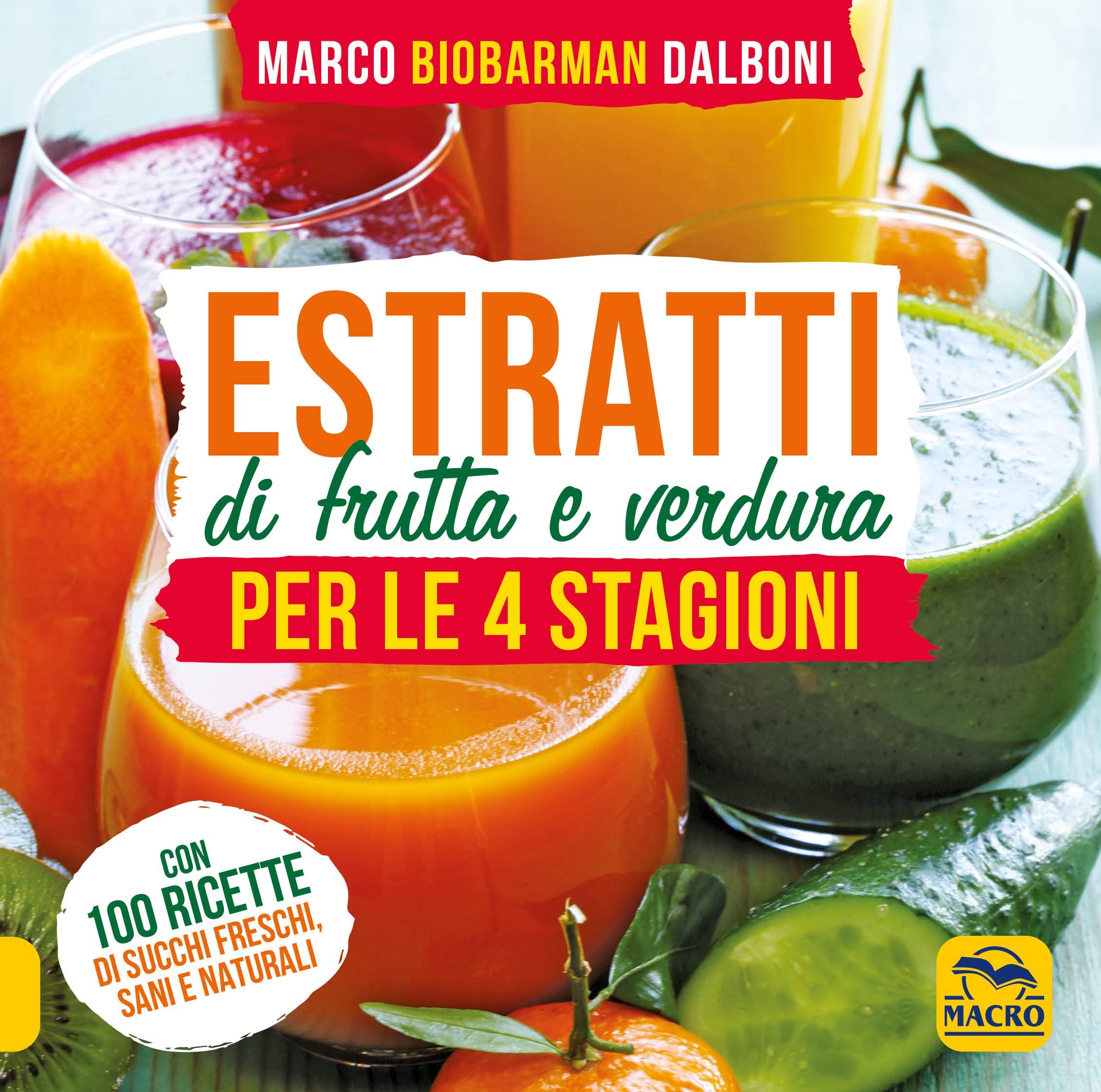 Estratti di frutta e verdura per le 4 stagioni Leisure, Home & Garden