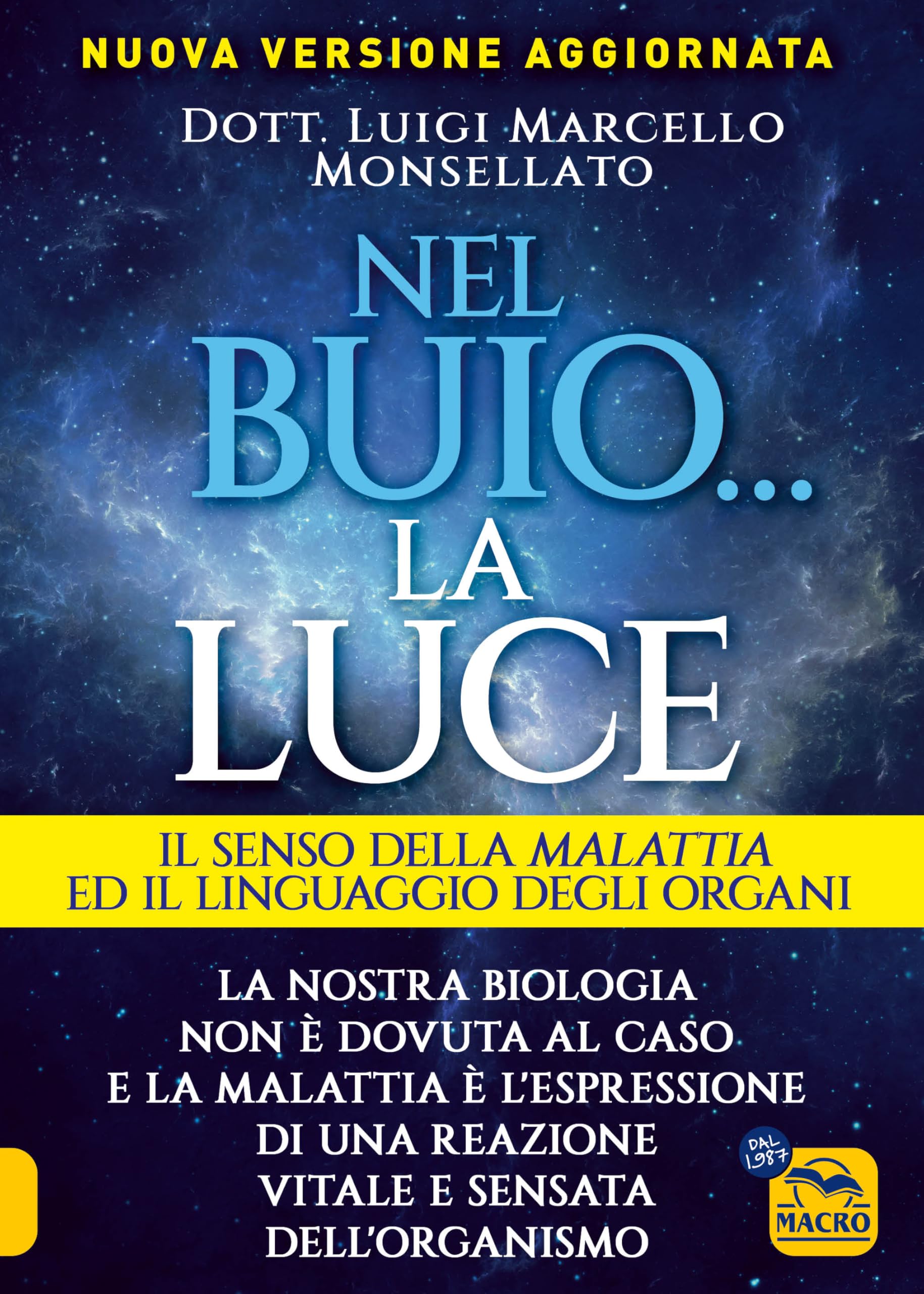 Nel buio... la luce. Il senso della malattia e il linguaggio degli organi book
