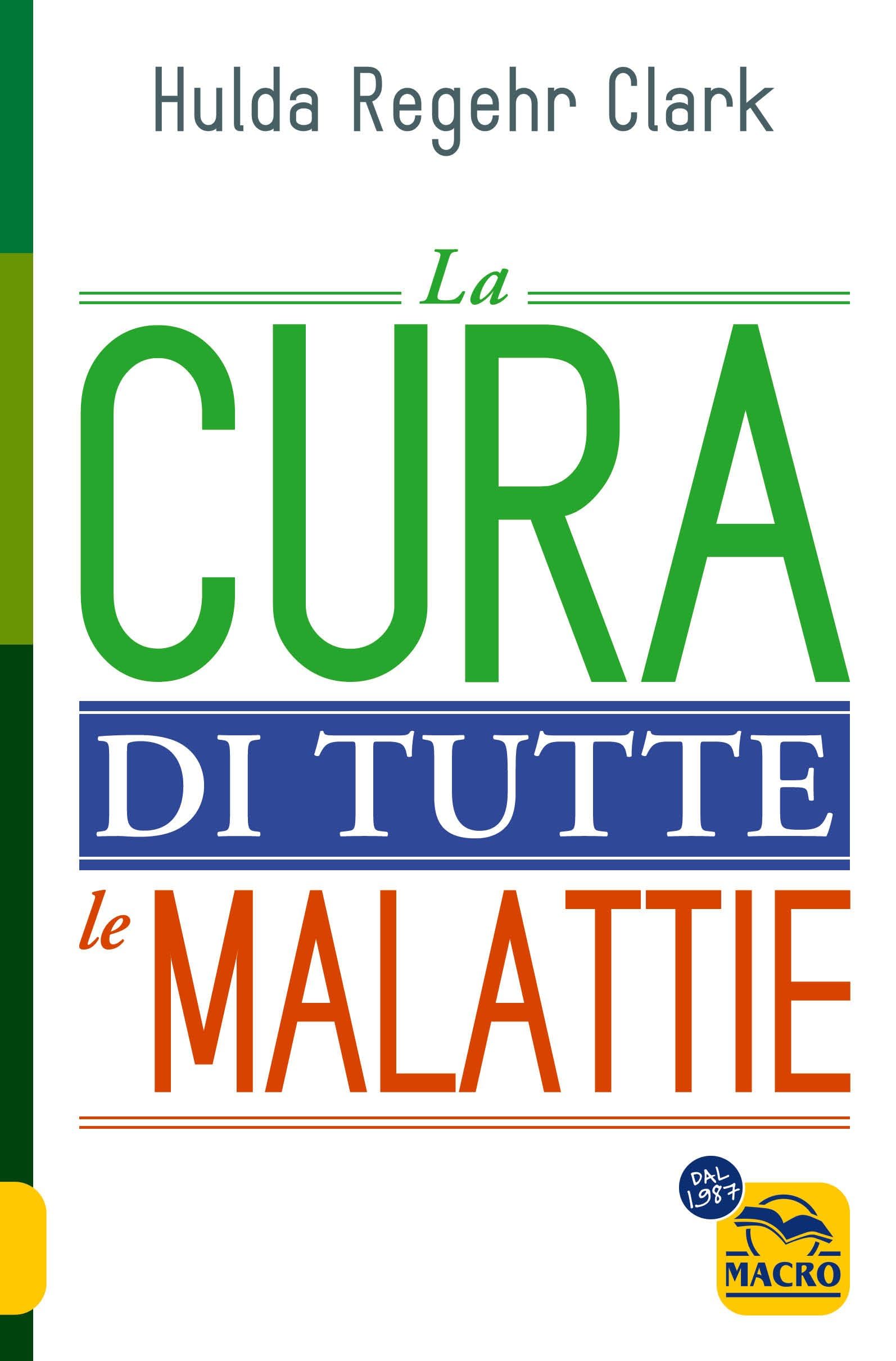 La cura di tutte le malattie (La biblioteca del benessere) Health, Nutrition & Fitness