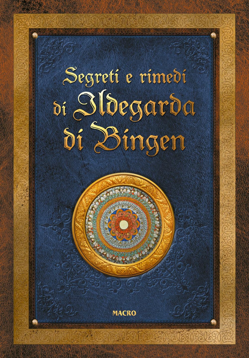 Segreti e rimedi di Ildegarda di Bingen book