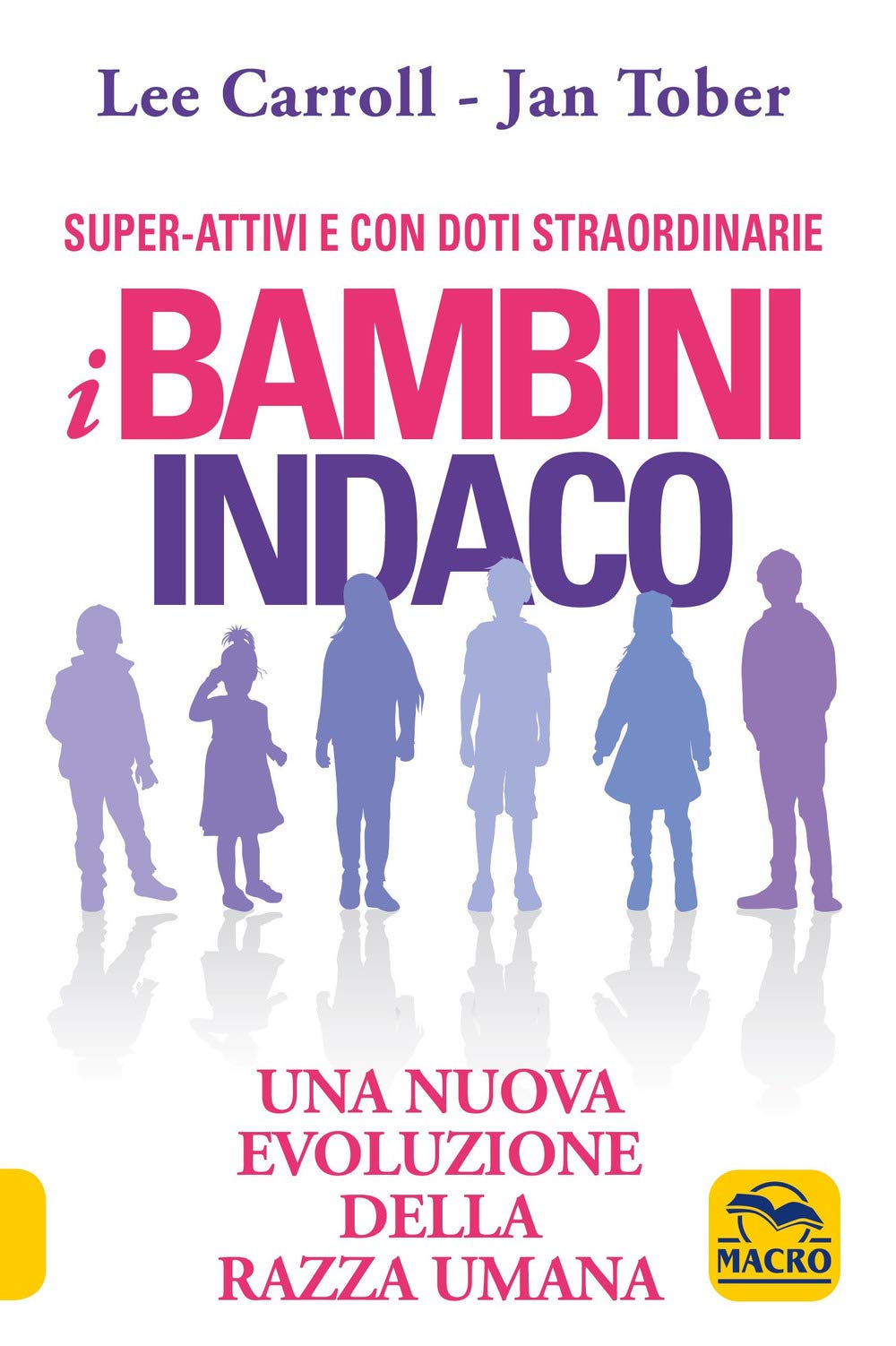 I bambini indaco. Una nuova evoluzione della razza umana book