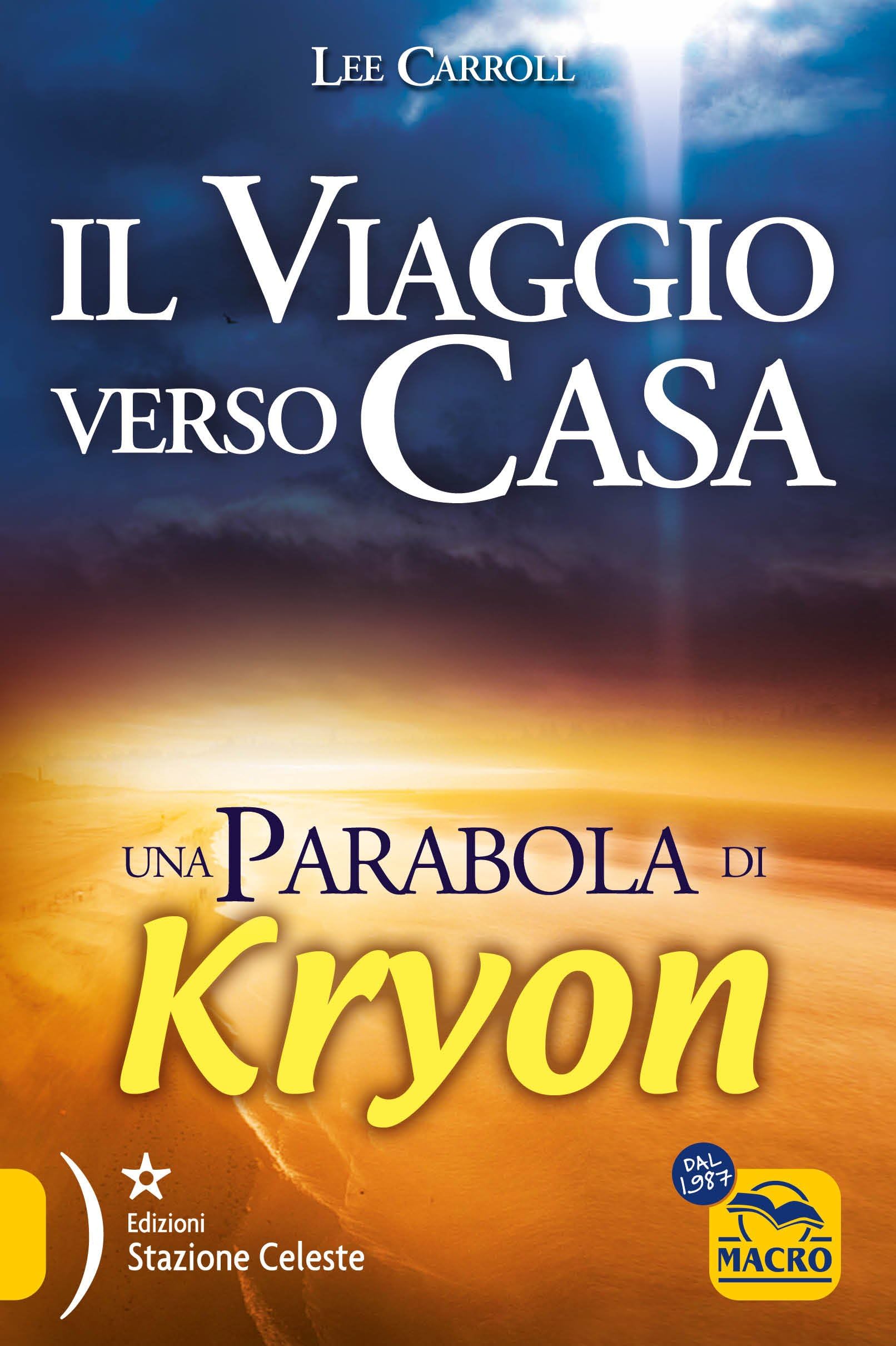 Il viaggio verso casa. Una parabola di Kryon book