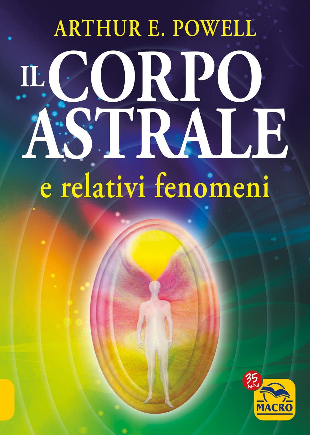 Il corpo astrale e relativi fenomeni book