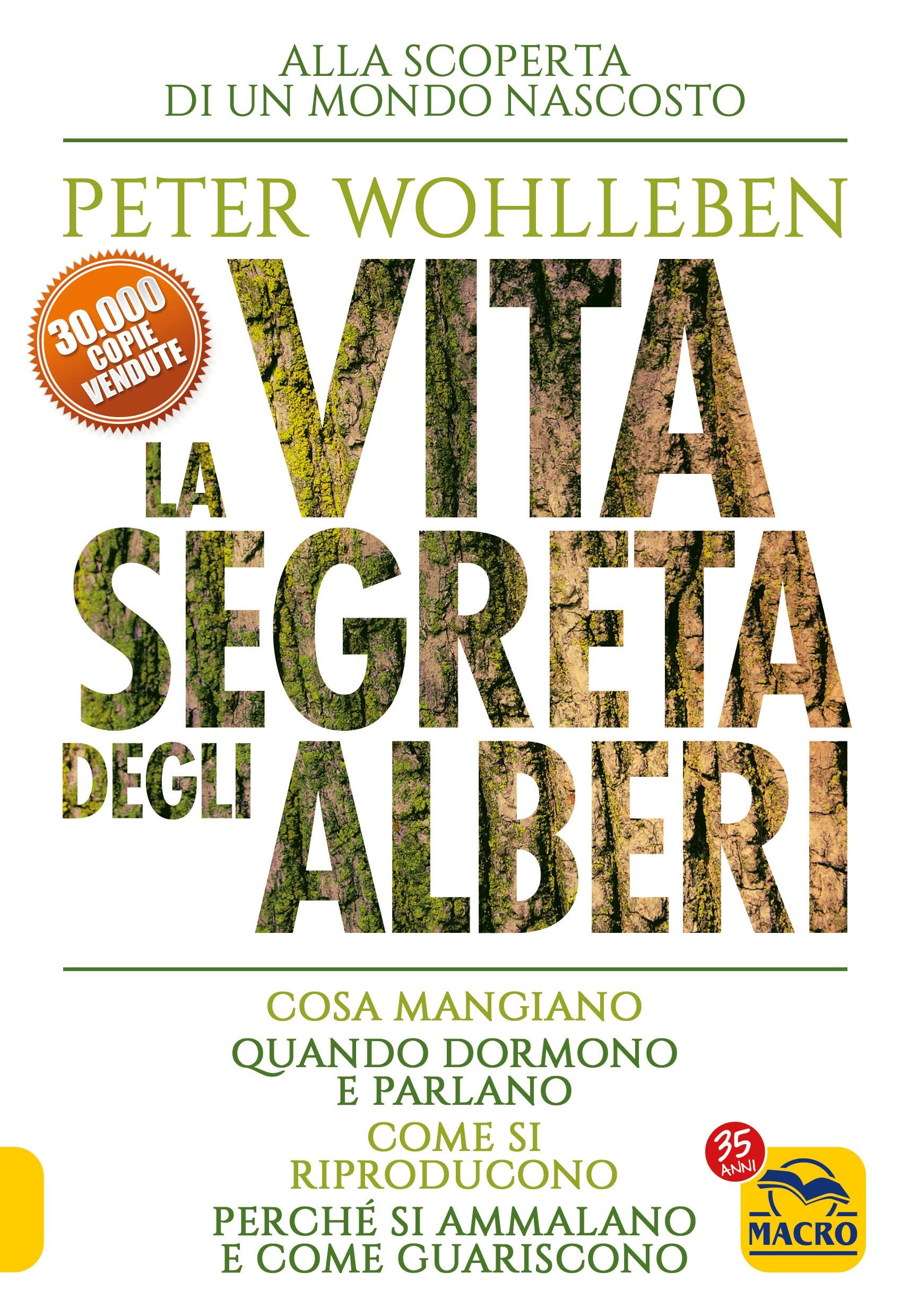La vita segreta degli alberi. Cosa mangiano. Quando dormono e parlano. Come si riproducono. Perché si ammalano e come guariscono Natural Sciences