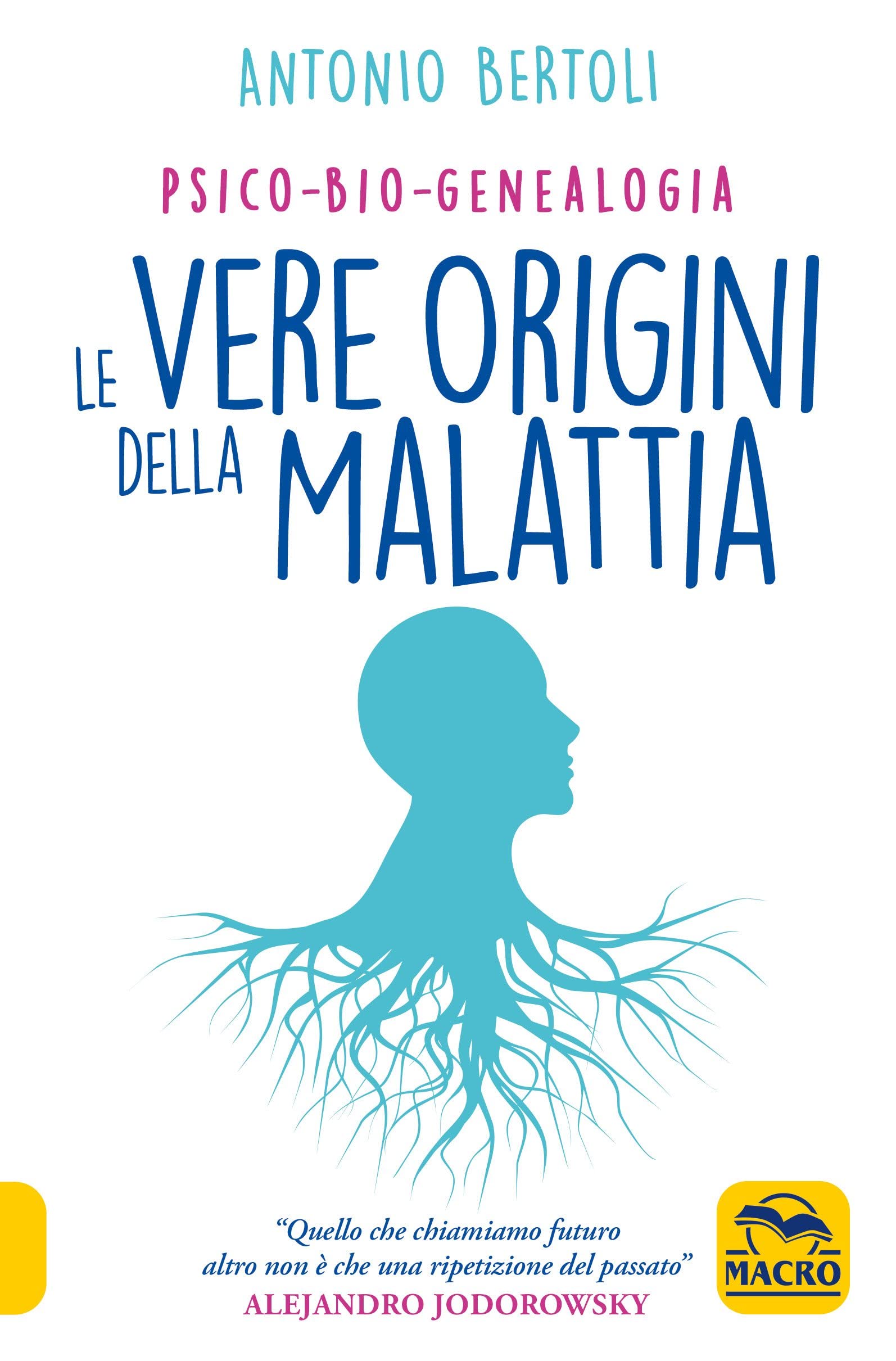 Le vere origini della malattia. Psico-bio-genealogia Health, Nutrition & Fitness
