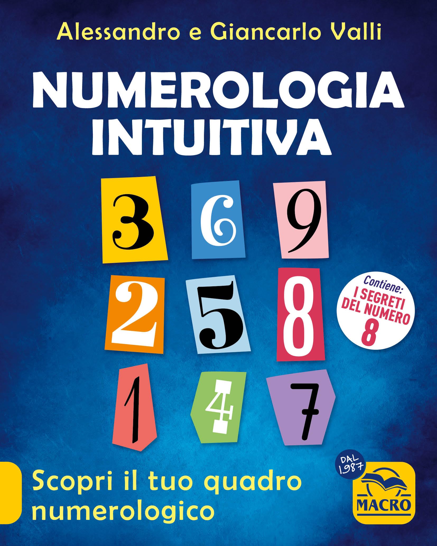 Numerologia intuitiva. Scopri il tuo quadro numerologico book