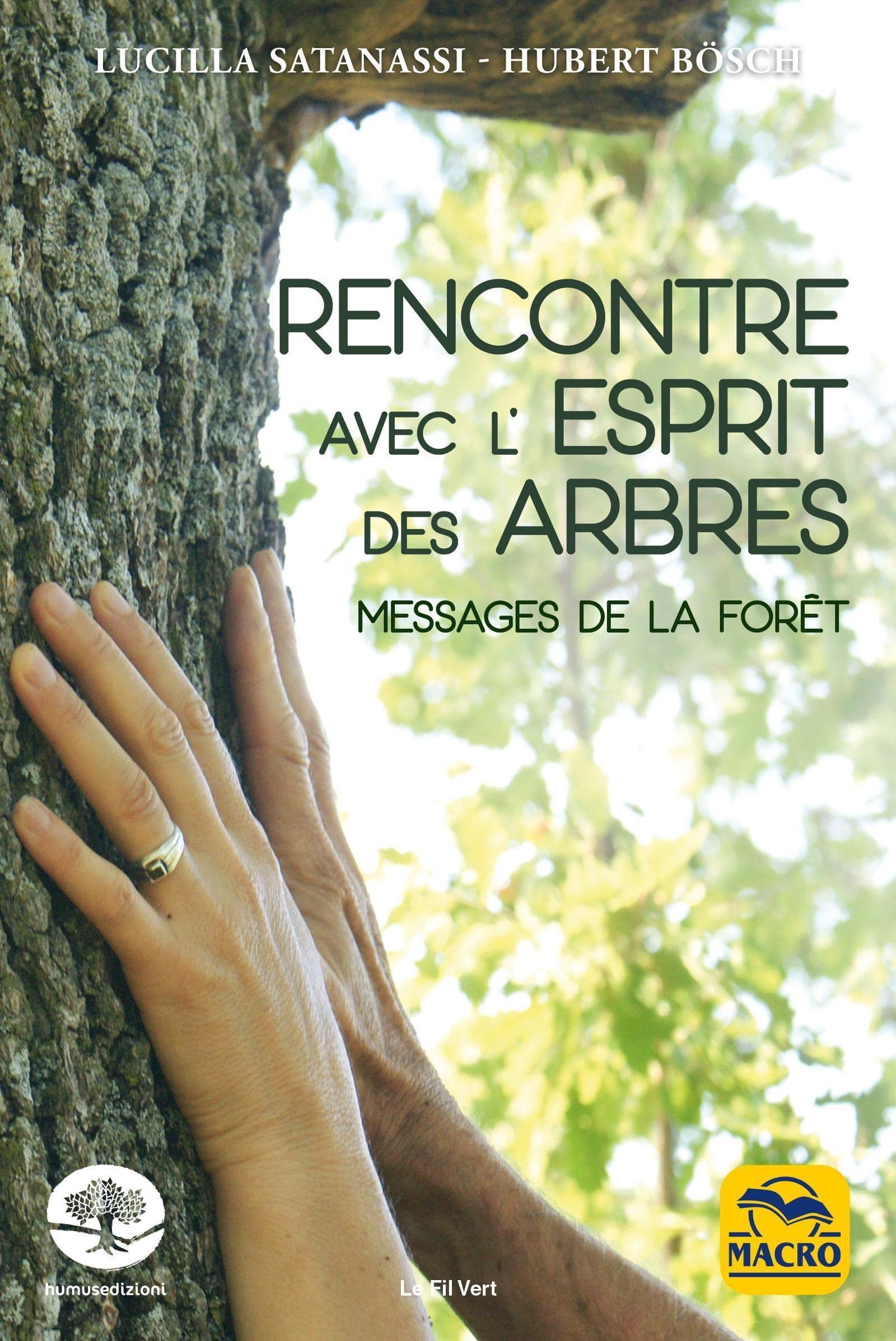 Rencontre avec l'esprit des arbres: Messages de la forêt book