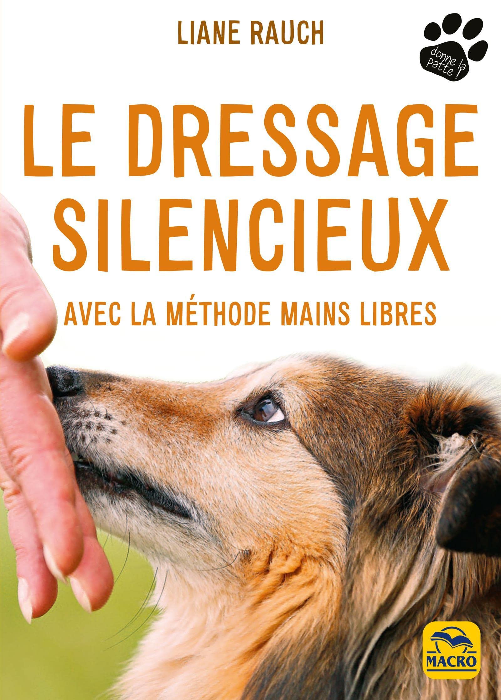 Le dressage silencieux: Avec la méthode mains libres book