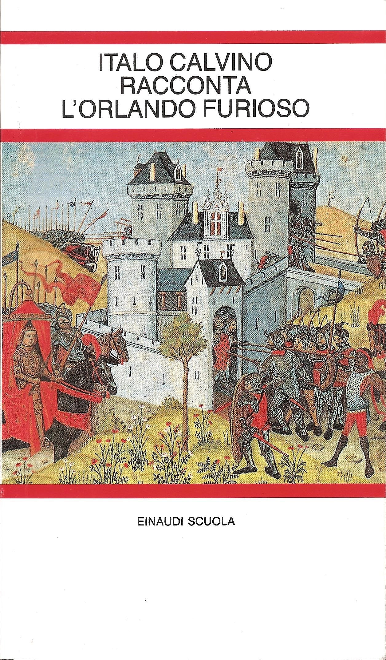 Italo Calvino racconta l'Orlando furioso. Per la Scuola media book