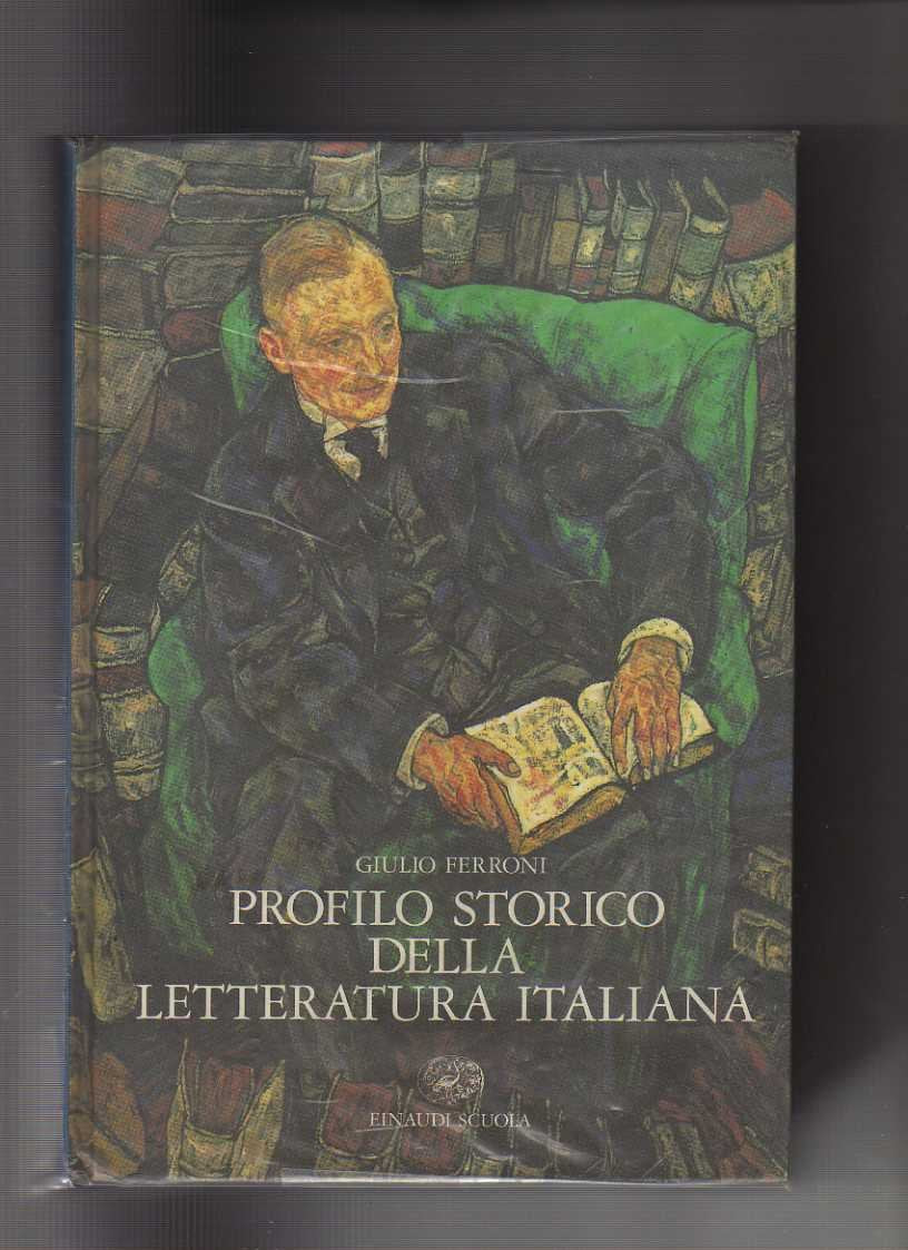 Profilo storico della letteratura italiana. Volume unico. Per le Scuole superiori Professional & Reference Books