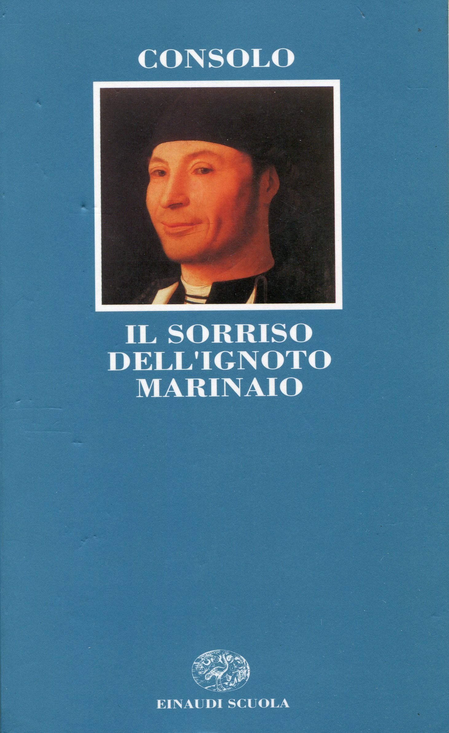 Il sorriso dell'ignoto marinaio (Letteratura del Novecento) Professional & Reference Books