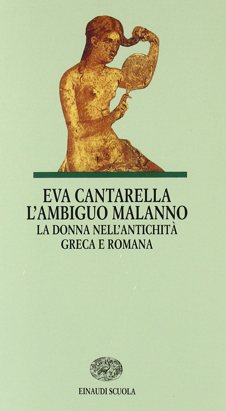 L'ambiguo malanno. La donna nell'antichità greca e romana book