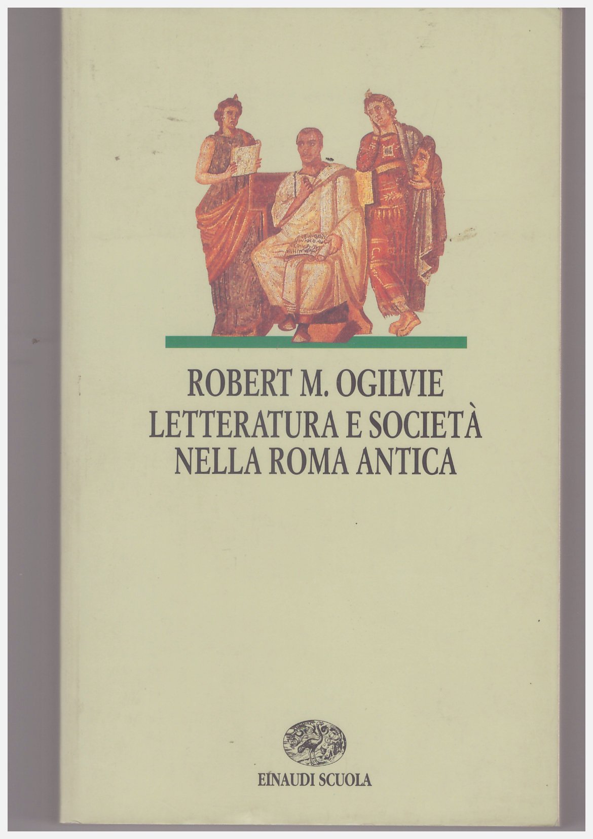 Letteratura e società nella Roma antica book